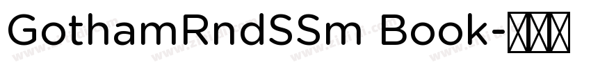 GothamRndSSm Book字体转换 GothamRndSSm Book字体转换